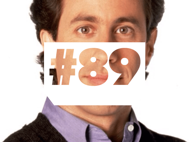 Episode 89: Seinfeldiest