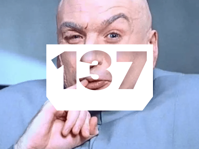 Episode 137: One Billion Dollars